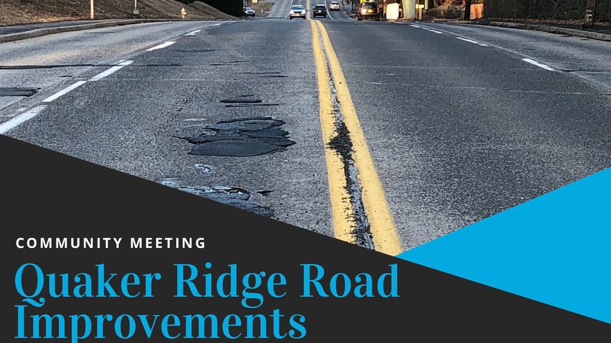 Whatever Happened to the Quaker Ridge Road Rebuild?